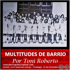 MULTITUDES DE BARRIO - Por Toni Roberto - Domingo, 26 de Diciembre de 2021